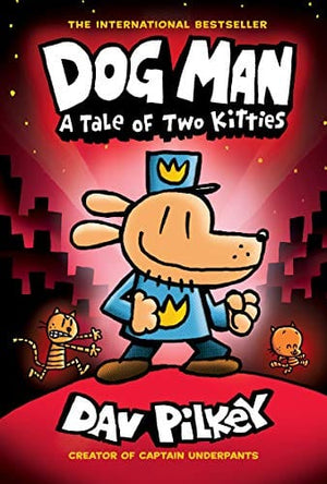 New Book Dog Man: A Tale of Two Kitties: From the Creator of Captain Underpants (Dog Man #3) (3) - Hardcover 9781338741056