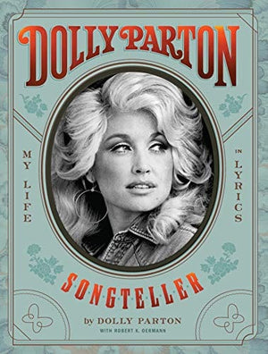 New Book Dolly Parton, Songteller: My Life in Lyrics - Hardcover 9781797205090