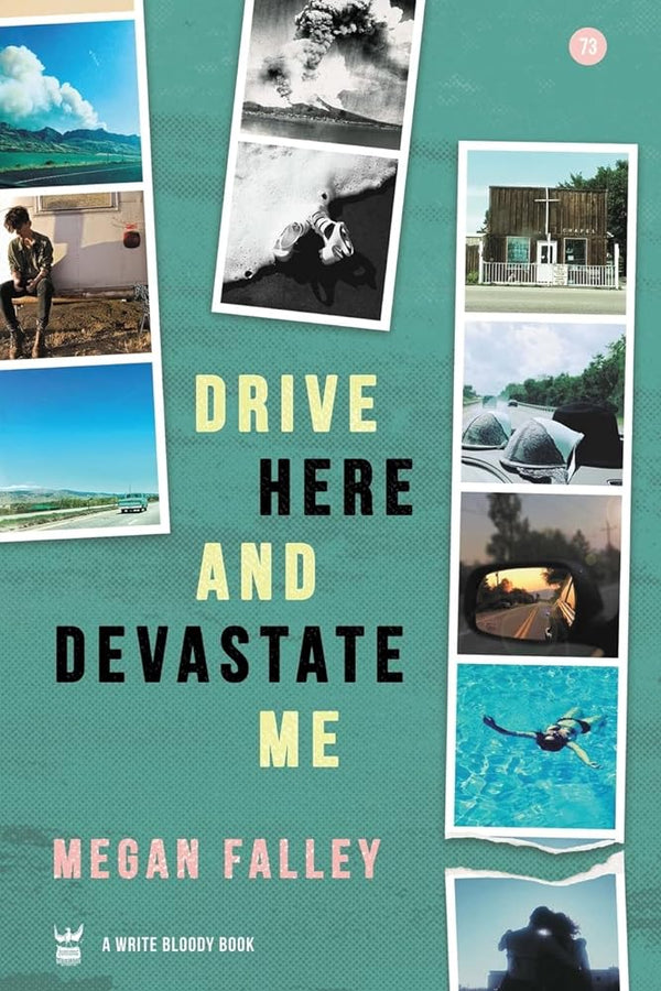 New Book Drive Here and Devastate Me - Falley, Megan - Paperback 9781938912863