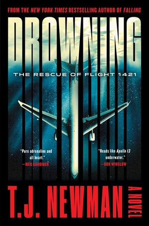 New Book Drowning: The Rescue of Flight 1421 (a Novel) -  Newman, T J -Hardcover 9781982177911