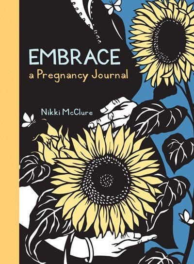 New Book Embrace: A Pregnancy Journal - McClure, Nikki 9781570616815
