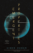 New Book Emergent Properties -  Ogden, Aimee - Paperback 9781250866813
