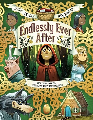 New Book Endlessly Ever After: Pick YOUR Path to Countless Fairy Tale Endings! - Hardcover 9781452144825