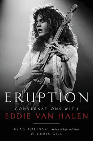 New Book Eruption: Conversations with Eddie Van Halen - Hardcover 9780306826658