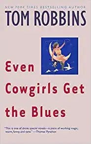 New Book Even Cowgirls Get the Blues  - Paperback 9780553349498