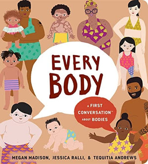 New Book Every Body: A First Conversation About Bodies (First Conversations) 9780593383346