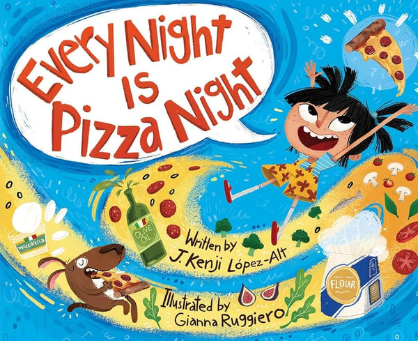 New Book Every Night Is Pizza Night by J. Kenji López-Alt, Gianna Ruggiero 9781324005254