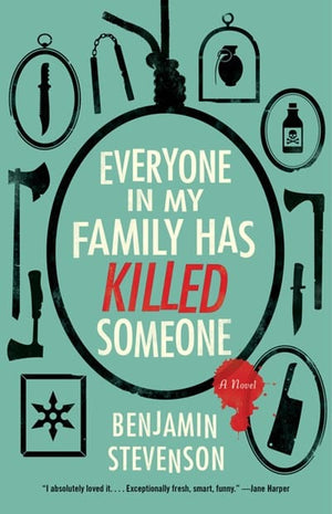 New Book Everyone in My Family Has Killed Someone: A Novel 9780063279025