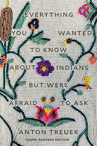New Book Everything You Wanted to Know About Indians But Were Afraid to Ask: Young Readers Edition - Hardcover 9781646140459