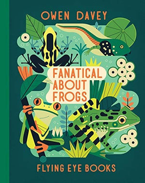 New Book Fanatical About Frogs (About Animals) 9781912497980