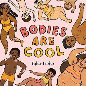 New Book Feder, Tyler - Bodies Are Cool - Hardcover 9780593112625