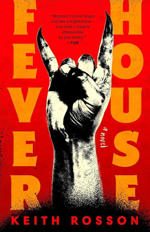 New Book Fever House: A Novel (Fever House Duology) by Keith Rosson - Paperback 9780593595770