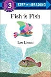 New Book Fish is Fish (Step into Reading)  - Paperback 9780553522181