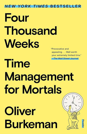 New Book Four Thousand Weeks by Oliver Burkeman - Paperback 9781250849359