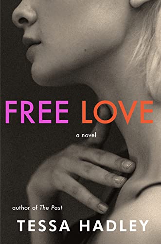 New Book Free Love: A Novel - Hardcover 9780063137776