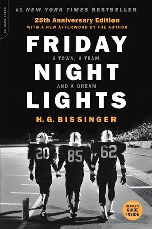 New Book Friday Night Lights, 25th Anniversary Edition: A Town, a Team, and a Dream  - Paperback 9780306824203