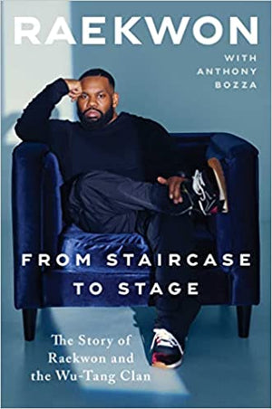 New Book From Staircase to Stage: The Story of Raekwon and the Wu-Tang Clan  - Paperback 9781982168728