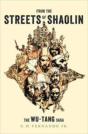 New Book From the Streets of Shaolin: The Wu-Tang Saga - Hardcover 9780306874468