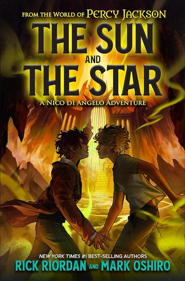 New Book From the World of Percy Jackson: The Sun and the Star: A Nico di Angelo Adventure by Rick Riordan, Mark Oshiro 9781368081313