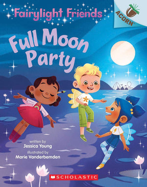 New Book Full Moon Party: An Acorn Book (Fairylight Friends #3), 3  - Paperback 9781338596588