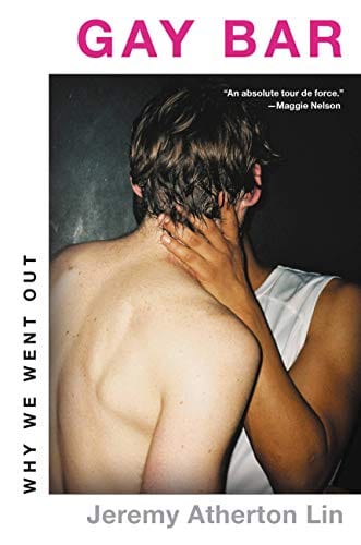 New Book Gay Bar: Why We Went Out - Hardcover 9780316458733