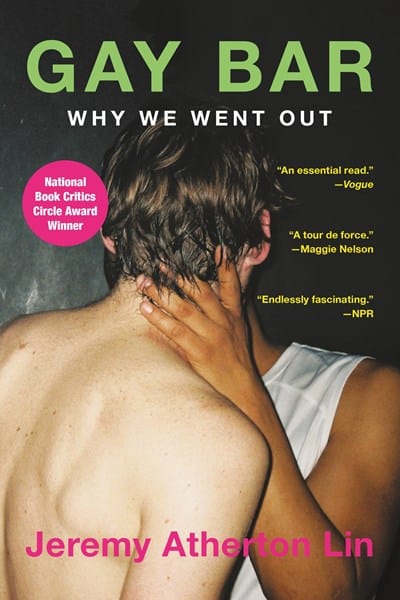 New Book Gay Bar: Why We Went Out - Lin, Jeremy Atherton - Paperback 9780316458757