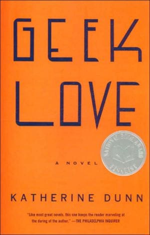 New Book Geek Love: A Novel  - Paperback 9780375713347