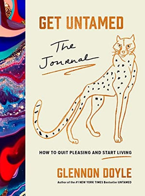 New Book Get Untamed: The Journal (How to Quit Pleasing and Start Living) - Hardcover 9780593235652