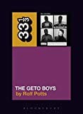 New Book Geto Boys' The Geto Boys (33 1/3)  - Paperback 9781628929461