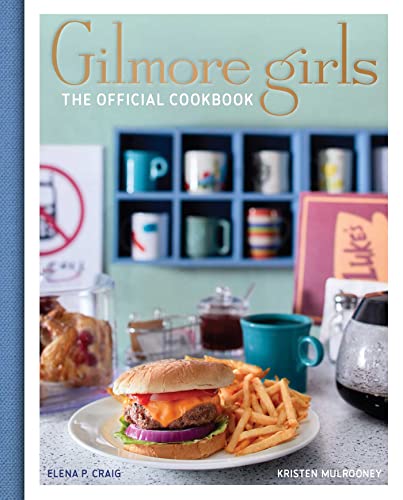 New Book Gilmore Girls: The Official Cookbook - Hardcover 9781647225193