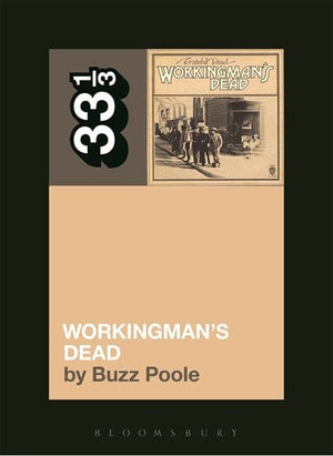 New Book Grateful Dead's Workingman's Dead (33 1/3)  - Paperback 9781628929249