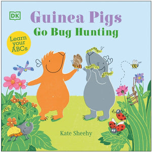 New Book Guinea Pigs Go Bug Hunting: Learn Your ABCs (Guinea Pigs) - Sheehy, Kate 9780744072853