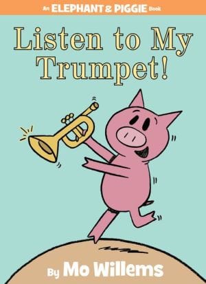 New Book Hardcover Listen to My Trumpet! (An Elephant and Piggie Book) (An Elephant and Piggie Book, 17) - Hardcover 9781423154044