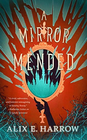 New Book Harrow, Alix E - A Mirror Mended (Fractured Fables) - Hardcover 9781250766649