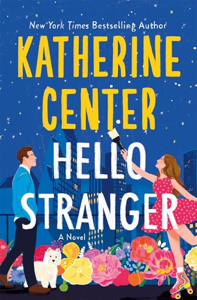 New Book Hello, Stranger - Center, Katherine - Hardcover 9781250283788