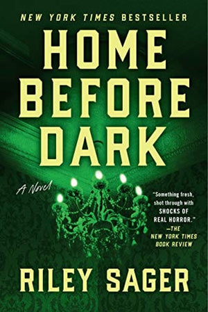 New Book Home Before Dark - Sager, Riley - Paperback 9781524745196