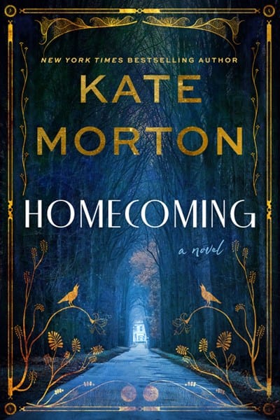 New Book Homecoming: A Novel - Morton, Kate - Hardcover 9780063020894