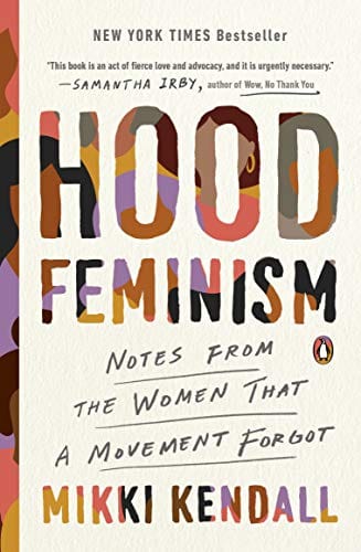 New Book Hood Feminism: Notes from the Women That a Movement Forgot  - Paperback 9780525560562