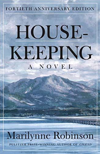 New Book Housekeeping (Fortieth Anniversary Edition): A Novel  - Paperback 9781250769763