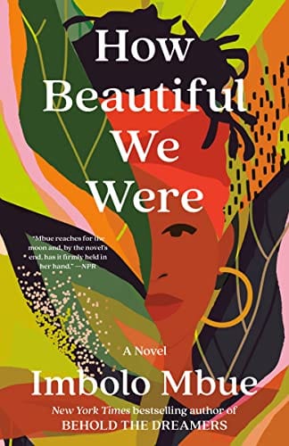 New Book How Beautiful We Were: A Novel  - Paperback 9780593132449