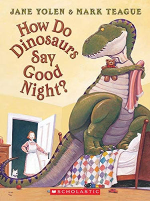 New Book How Do Dinosaurs Say Good Night? (Scholastic Bookshelf) 9781338744910