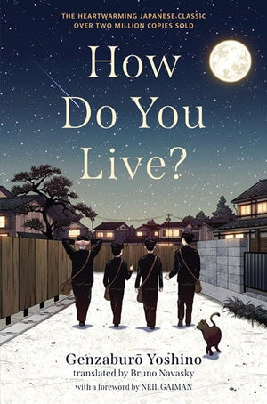 New Book How Do You Live? - Yoshino, Genzaburo 9781616209773