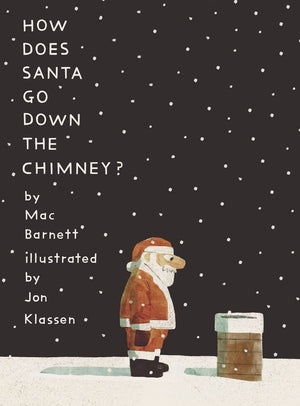New Book How Does Santa Go Down the Chimney? -  Barnett, Mac, Klassen, Jon 9781536223767