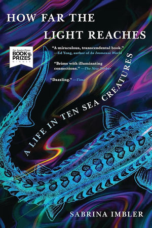 New Book How Far the Light Reaches: A Life in Ten Sea Creatures by Sabrina Imbler - Paperback 9780316540506