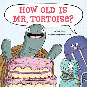 New Book How Old Is Mr. Tortoise? - Petty, Dev 9781419746703