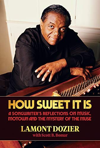 New Book How Sweet It Is: A Songwriter's Reflections on Music, Motown and the Mystery of the Muse - Hardcover 9781947026315
