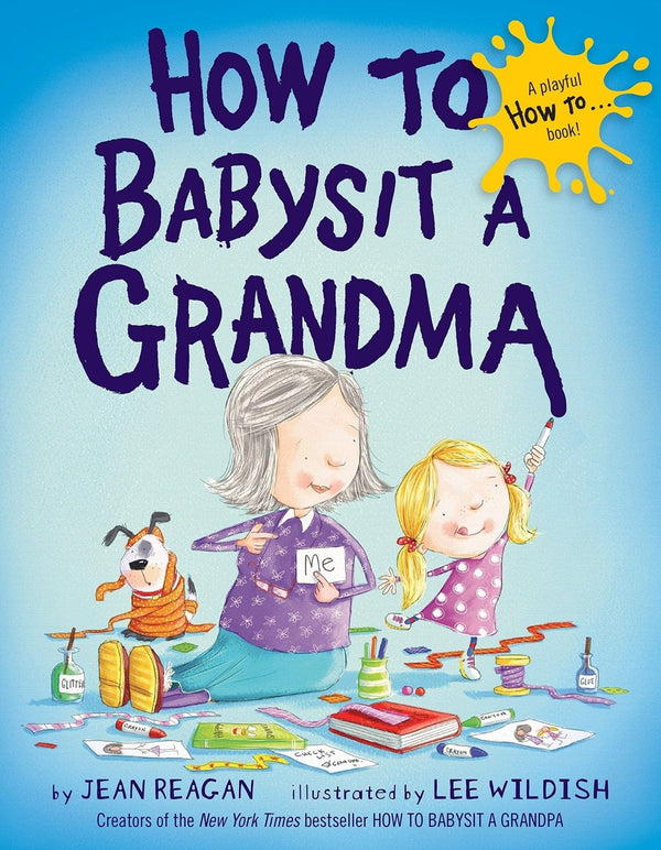 New Book How to Babysit a Grandma 9781524772567