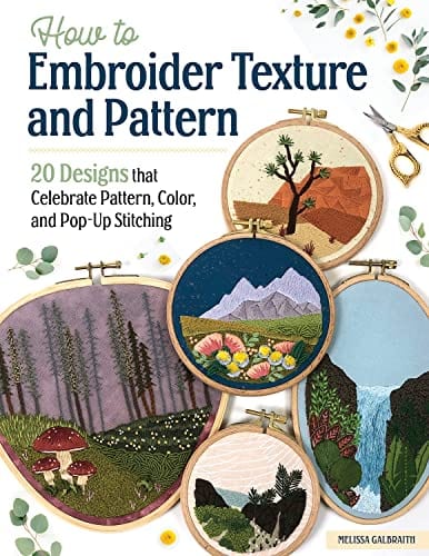 New Book How To Embroider Texture and Pattern: 20 Designs that Celebrate Pattern, Color, and Pop-up Stitching (Landauer) Step-by-Step Instructions, Illustrated Stitch Guide, Easy-to-Follow Tutorials, and More 9781639810215