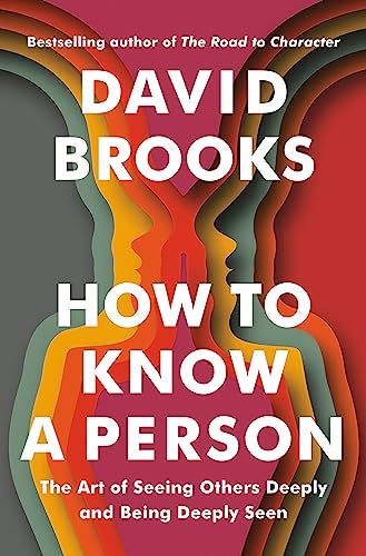 New Book How to Know a Person: The Art of Seeing Others Deeply and Being Deeply Seen 9780593230060