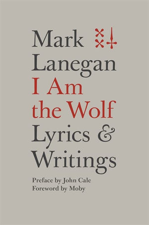 New Book I Am the Wolf: Lyrics and Writings - Hardcover 9780306825279